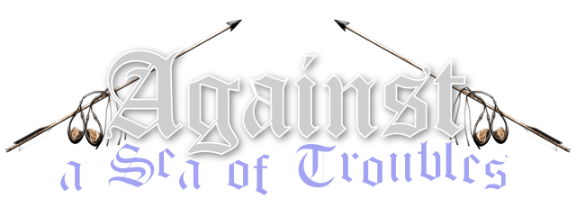 Against a Sea of Troubles