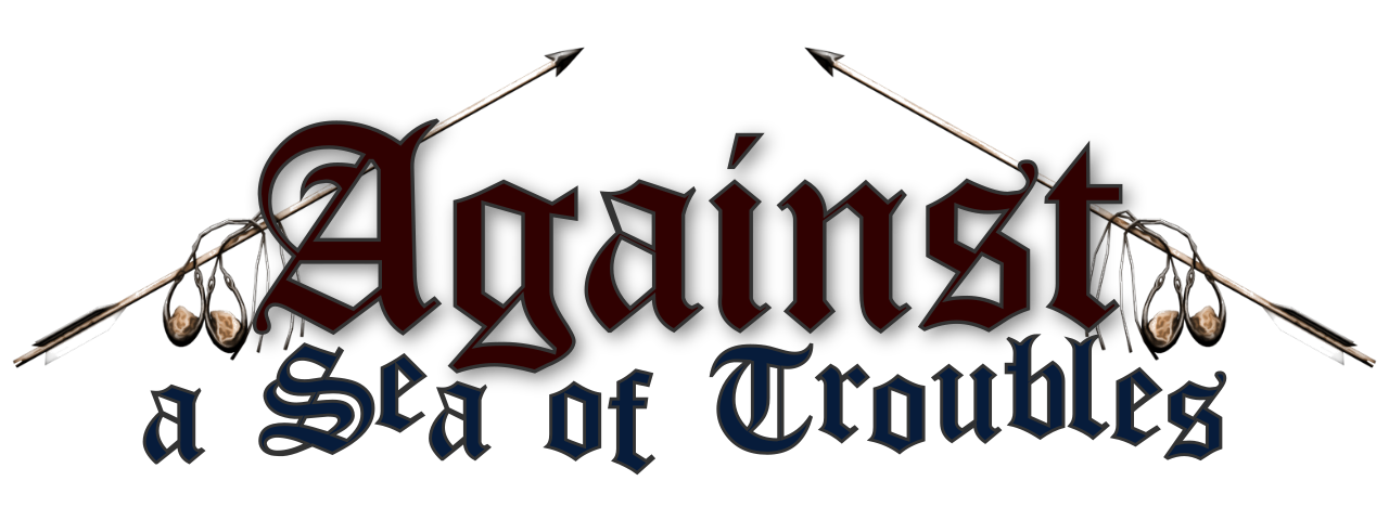 Against a Sea of Troubles